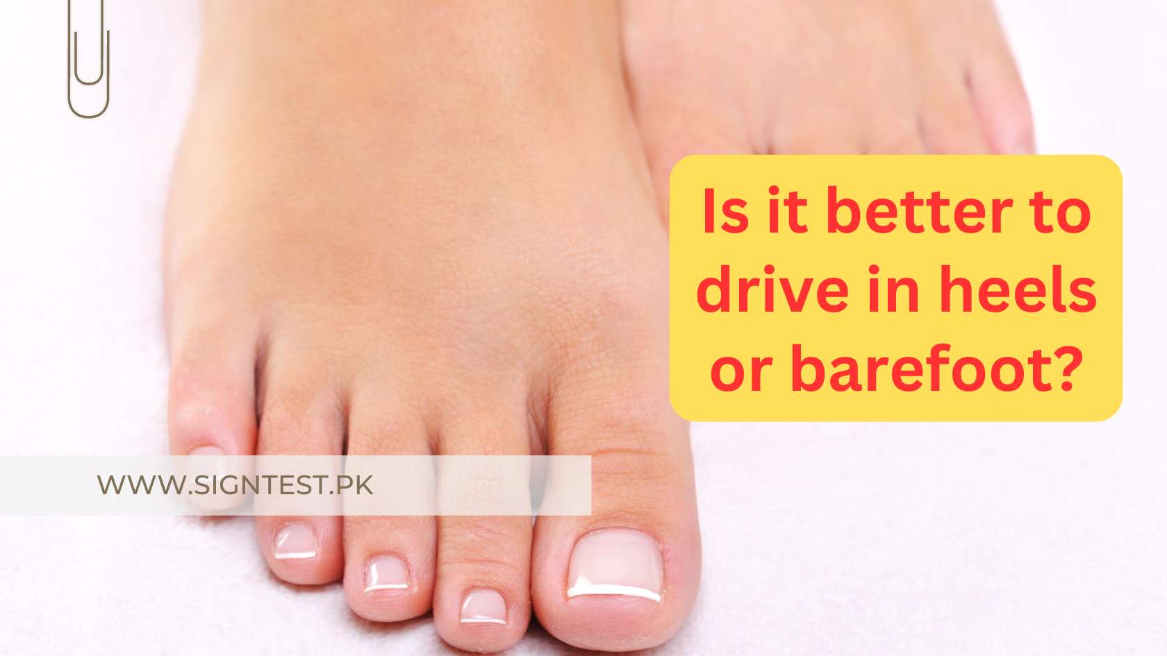 Is it better to drive in heels or barefoot