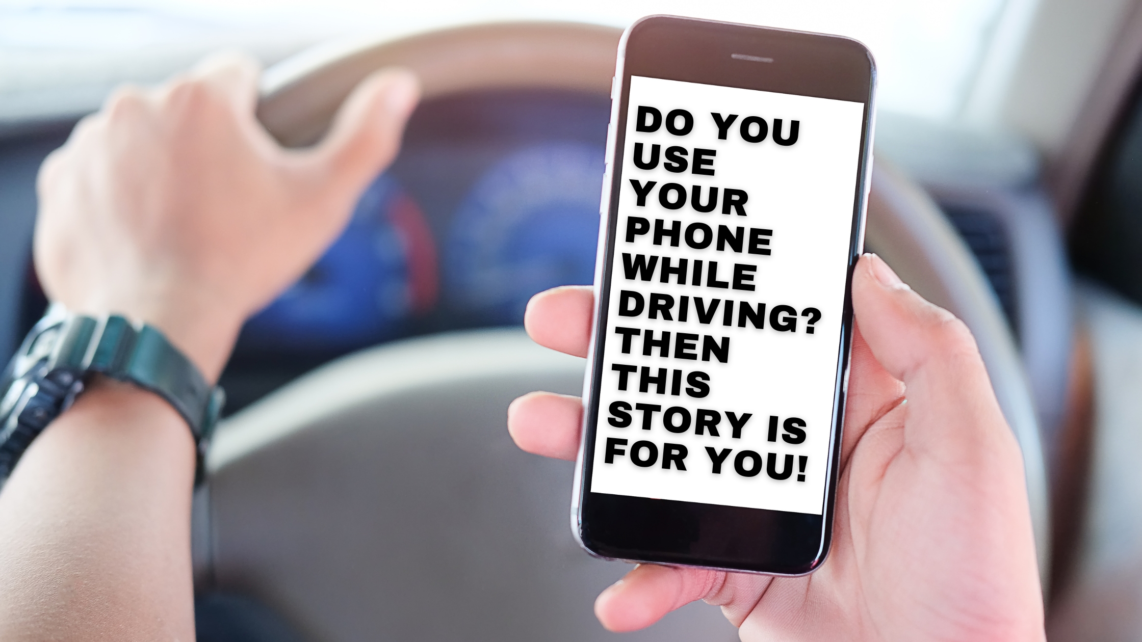 Do You Use Your Phone While Driving